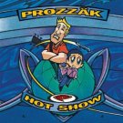 prozzak - hot show CD 1999 sony epic 15 tracks new factory-sealed EK63682