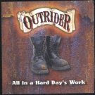 outrider - all in a hard day's work CD 1999 JFG used mint outrider - all in a hard day's work CD 1999 JFG used mint