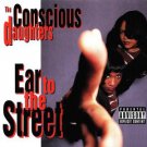 the conscious daughters - ear to the street CD 1993 scarface priority used mintd