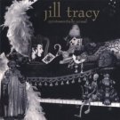 jill tracy - quintessentially unreal CD sleight of hand 10 tracks used like new