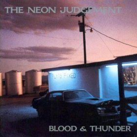 neon judgement - blood & thunder CD 1989 play it again sam made in canada used like new