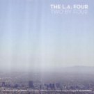 L.A. four - two by four CD 2-discs 2003 concord used