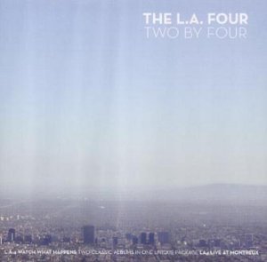 L.A. four - two by four CD 2-discs 2003 concord used