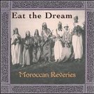 eat the dream - moroccan reveries - various artists CD tinder production canada 7 tracks used eat the dream - moroccan reveries - various artists CD tinder production canada 7 tracks used