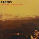 cactus - one way ... or another CD 1971 2007 wounded bird 8 tracks used mint cactus - one way ... or another CD 1971 2007 wounded bird 8 tracks used mint