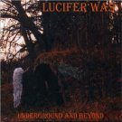 lucifer was - underground and beyond CD 1997 2005 transubstans 4 tracks used mint