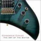 dangerous curves - the art of the guitar CD 2000 museum music used mint dangerous curves - the art of the guitar CD 2000 museum music used mint