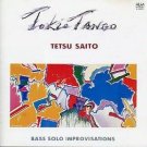 tetsu saito bass solo improvisation - tokio tango CD 1987 ALM japan used mint