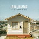 lone justice - this world is not my home CD 1999 geffen 17 tracks used mint lone justice - this world is not my home CD 1999 geffen 17 tracks used mint