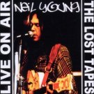 neil young - live on air: the lost tapes CD XXL media 6 tracks used like new 5077 neil young - live on air: the lost tapes CD XXL media 6 tracks used like new 5077