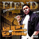 fiend presents go hard or go home CD 2004 fiend 18 tracks used mint fiend presents go hard or go home CD 2004 fiend 18 tracks used mint