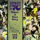 Super Hits of the '70s - Have a Nice Day Vol. 23 - various artists CD 1996 rhino 12 tracks used