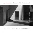 john greaves - trouble with happiness CD 2003 le chant du monde 11 tracks new