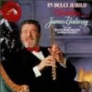 christmas with james galway - in dulci jubilo CD 1991 RCA 22 tracks used