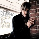 mark murphy - once to every heart CD 2005 verve universal 10 tracks used like new mark murphy - once to every heart CD 2005 verve universal 10 tracks used like new