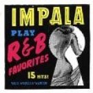 impala - play R&B favorites CD 1998 estrus 15 tracks used mint impala - play R&B favorites CD 1998 estrus 15 tracks used mint