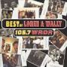 best of loren & wally - 105.7 WROR CD 26 tracks used mint