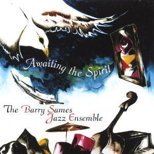 barry sames jazz ensemble - awaiting the spirit CD 1998 intrigue 12 tracks