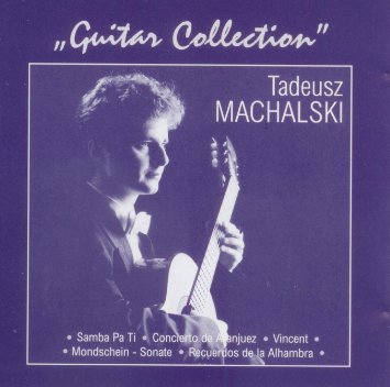 tadeusz machalski - guitar collection CD 1997 made in poland 21 tracks used mint