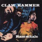 claw hammer - ramwhale CD 1991 hi jimmy music sympathy for the record industry