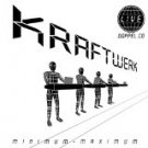 kraftwerk - minimum maximum CD 2-discs 2005 EMI astralwerks used mint
