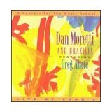 dan moretti and brazilia featuring greg abate - live at chan's CD 1995 brownstone 12 tracks used