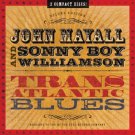 john mayall & sonny boy williamson - trans atlantic blues CD 2-discs 2009 fuel varese sarabande john mayall & sonny boy williamson - trans atlantic blues CD 2-discs 2009 fuel varese sarabande