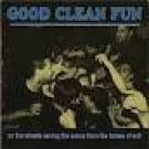 good clean fun - on the streets saving the scene from the forces of evil CD phyte 11 tracks used good clean fun - on the streets saving the scene from the forces of evil CD phyte 11 tracks used