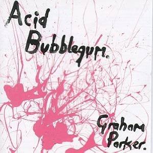 raham parker - acid bubblegum CD 1996 razor & tie 13 tracks used mint