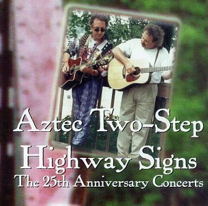 aztec two-step - highway signs the 25th anniversary concerts CD 1996 22 tracks used mint
