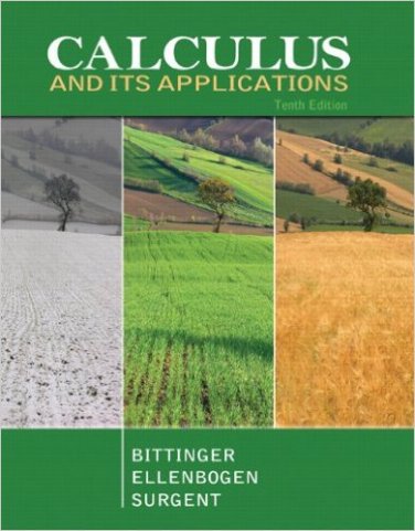 Calculus and Its Applications 10th Edt Hardcover - Marvin L. Bittinger et al. Addison-wesley