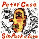 peter case - six-pack of love CD 1992 geffen 8 tracks like new GEFD24466 peter case - six-pack of love CD 1992 geffen 8 tracks like new GEFD24466