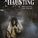 a haunting - meeting the dead DVD 2-discs 2007 timeless media new dominion used a haunting - meeting the dead DVD 2-discs 2007 timeless media new dominion used