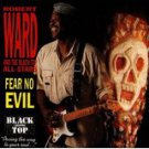 robert ward - fear no evil CD 1990 black top 14 tracks used mint