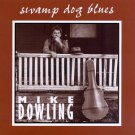 mike dowling - swamp dog blues CD 1995 strictly country 14 tracks used mint