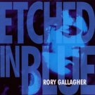 rory gallagher - etched in blue CD 1998 capo bmg 14 tracks used mint