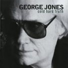 george jones - cold hard truth CD 1999 elektra asylum 10 tracks used mint