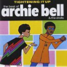 best of archie bell & the drells - tightening it up CD 1994 rhino 20 tracks used mint best of archie bell & the drells - tightening it up CD 1994 rhino 20 tracks used mint