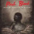 flesh + blood - dead white & blue CD 1989 atlantic 11 tracks used like new 7 81957-2 flesh + blood - dead white & blue CD 1989 atlantic 11 tracks used like new 7 81957-2