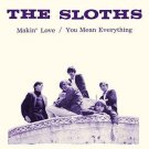 sloths - makin' love / you mean everything 7" colored vinyl RSD 2017 sundazed new sloths - makin' love / you mean everything 7" colored vinyl RSD 2017 sundazed new