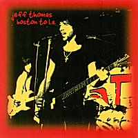jeff thomas - boston to L.A. CD 10 tracks new