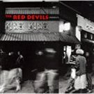 red devils - king king CD 1992 def american 12 tracks used mint