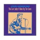 john hammond - you can't judge a book by the cover CD 1993 vanguard 13 tracks used mint john hammond - you can't judge a book by the cover CD 1993 vanguard 13 tracks used mint