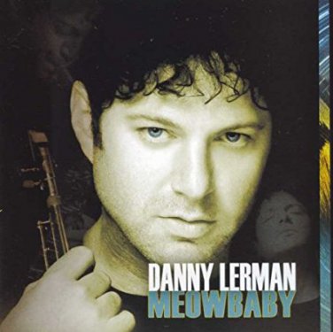danny lerman - meowbaby CD 2007 sugar whiskey lightyear 15 tracks new