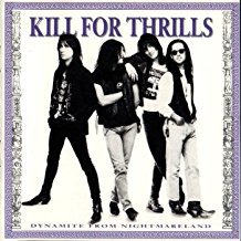 kill for thrills - dynamite from nightmareland CD 1990 MCA 11 tracks used