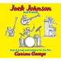 jack johnson and friends - sing-a-longs and lullabies for the film curious george CD 2005 13 tracks