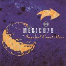mexico 70 - imperial comet hour CD 1997 red ant big pop 14 tracks used like new mexico 70 - imperial comet hour CD 1997 red ant big pop 14 tracks used like new