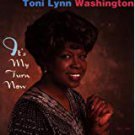 toni lynn washington - it's my turn now CD 1997 tone-cool 14 tracks used mint