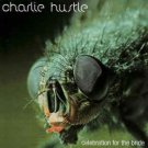 charlie hustle - celebration for the bride CD 2007 reason y 5 tracks used mint
