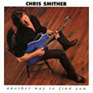 chris smither - another way to find you CD 1998 high tone records 18 tracks used mint